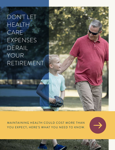 Don't let health care expenses derail your retirement